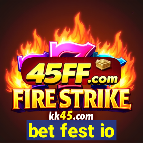 bet fest io